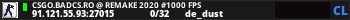 CSGO.BADCS.RO @ REMAKE 2020 #1000 FPS